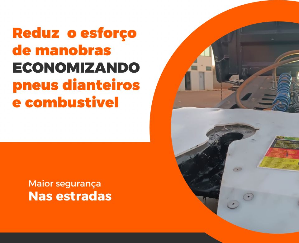 Reduz esforços nas manobras economizando combustível e pneus